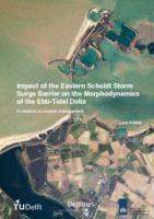 Impact of the Eastern Scheldt Storm Surge Barrier on the Morphodynamics of the Ebb-Tidal Delta