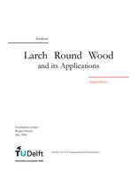 Larch round wood and its applications