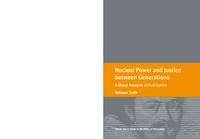 Nuclear Power and Justice between Generations. A Moral Analysis of Fuel Cycles