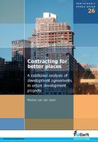 Contracting for better places: A relational analysis of development agreements in urban development projects