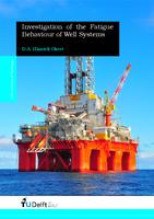 Investigation of the Fatigue Behaviour of Well Systems