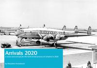 Arrivals 2020: A vision and concept for the KLM arrival process at Schiphol in 2020