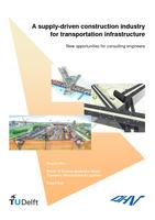 A supply-driven construction industry for transportation infrastructure New opportunities for consulting engineers