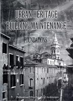 Urban heritage, building maintenance: Foundations