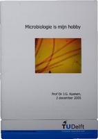 Microbiologie is mijn hobby
