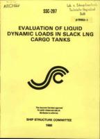 Evaluation of Liquid Dynamic Loads in Slack LNG Cargo Tanks, SSC-279, Ship Structure Committee