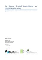 De Anome Ground Consolidator als pijplijnbescherming: Een onderzoek naar de valpijp als aanlevermethode voor Ground Consolidators op diepte