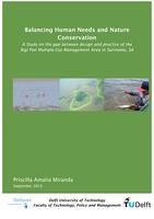 Balancing Human Needs and Nature Conservation: A study on the gap between design and management of the Bigi Pan Multiple-Use Management Area in Suriname, SA