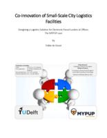 Co-innovation of Small-Scale City Logistics Facilities