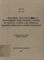 Structural analysis of SL-7 containership under combined loading of vertical, lateral and torsional moments using finite element techniques