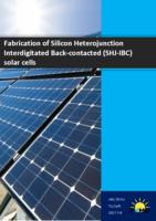 Fabrication of Silicon Heterojunction Interdigitated Back-contacted (SHJ-IBC) solar cells