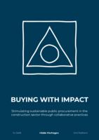 Buying with impact: Stimulating sustainable public procurement in the construction sector through collaborative practices