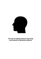The role of collectiveness in the living environment of dementia sufferers