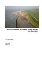 Hindcast tidal inlet of Ameland storms: January and March 2007
