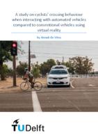 A study on cyclists' crossing behaviour when interacting with automated vehicles compared to conventional vehicles using virtual reality