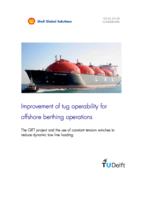 Improvement of tug operability for offshore berthing operations.The GIFT project and the use of constant tension winches to reduce dynamic tow line loading