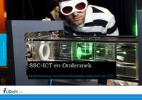 SSC-ICT en Onderzoek: Ondersteuning van wetenschappelijk onderzoek met ICT
