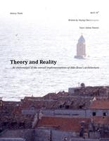 Theory and Reality - An elaboration of the overall implementations of Aldo Rossi’s architecture