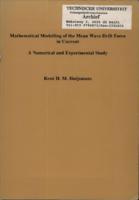 Mathematical modelling of the mean wave drift force in current - A numerical and experimental study