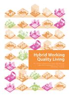 Hybrid Working, Quality Living 