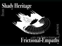 From Shady Heritage towards an Architecture of Frictional Empathy