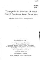 Time-periodic solutions of some forced nonlinear wave equations: Analysis, approximations and applications