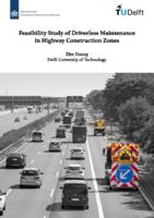 Feasibility Study of Driverless Maintenance in Highway Construction Zones