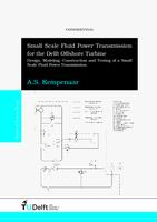 Small Scale Fluid Power Transmission for the Delft Offshore Turbine
