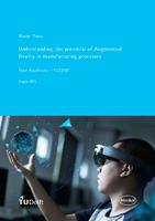 Understanding the Potential of Augmented Reality in Manufacturing Processes
