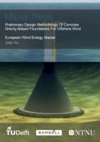 Preliminary Design Methodology Of Concrete Gravity-Based Foundations For Offshore Wind