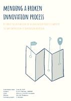 Mending a broken innovation process