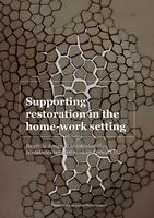Supporting restoration in the home-work setting