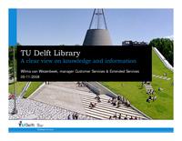TU Delft Library; a clear view on knowledge and information