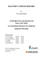 Concrete slab beneath ballast bed - An Abatement Measure For Railway Induced Vibration