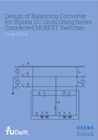 Design of Balancing Converter for Bipolar DC Grids Using Series Connected MOSFET Switches
