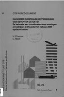 Capaciteit ruimtelijke ontwikkeling van Deventer getoetst: De behoefte aan bouwlocaties voor woningen en bedrijven in Deventer tot het jaar 2020 opnieuw bezien