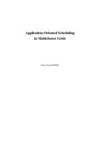 Application-Oriented Scheduling in Multicluster Grids