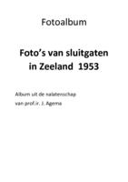 Foto’s van sluitgaten in Zeeland 1953