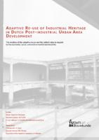 Adaptive Re-use of Industrial Heritage in Dutch Post-industrial Urban Area Development