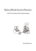 Epidural Needle Insertion Simulator: A device for training resident anaesthesiologists
