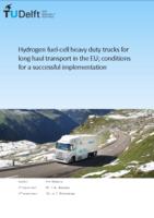 Hydrogen fuel-cell heavy duty trucks for long haul transport in the EU; conditions for a successful implementation