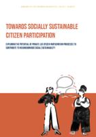 Towards Socially Sustainable Citizen Participation
