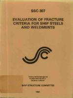 Evaluation of fracture criteria for ship steels and weldments