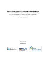 Integrated Sustainable Port Design: Framework Development Port Masterplan