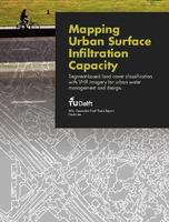 Mapping Urban Surface Infiltration Capacity: Segment-based land cover classification with VHR imagery for urban water management and design.