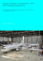 Hangar Parking Optimization with Path Planning Integration