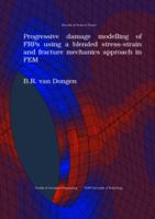 Progressive damage modelling of FRPs using a blended stress-strain and fracture mechanics approach in FEM