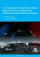 New techniques for uncertainty realism improvement in Space Surveillance and Tracking orbit determination processes