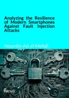 Analyzing the Resilience of Modern Smartphones Against Fault Injection Attacks