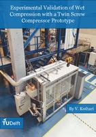 Experimental Validation of Wet Compression with a Twin Screw Compressor Prototype